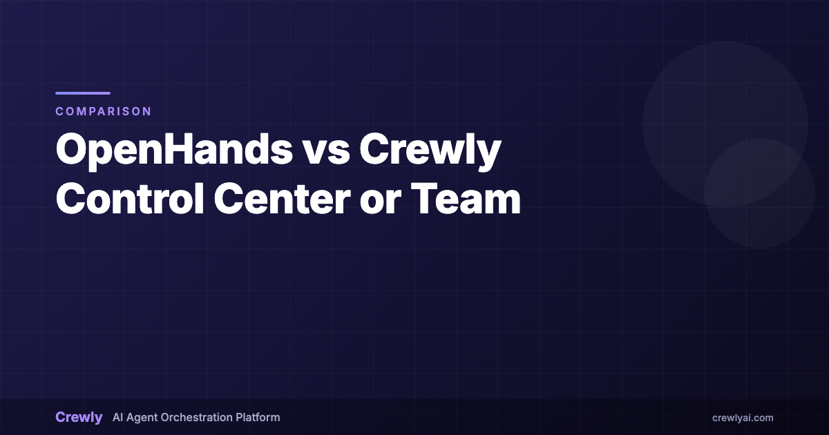OpenHands vs Crewly: a control center for coding agents, or a standing team